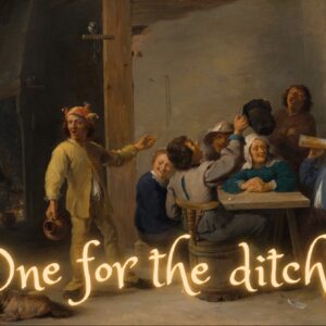 One for the ditch?